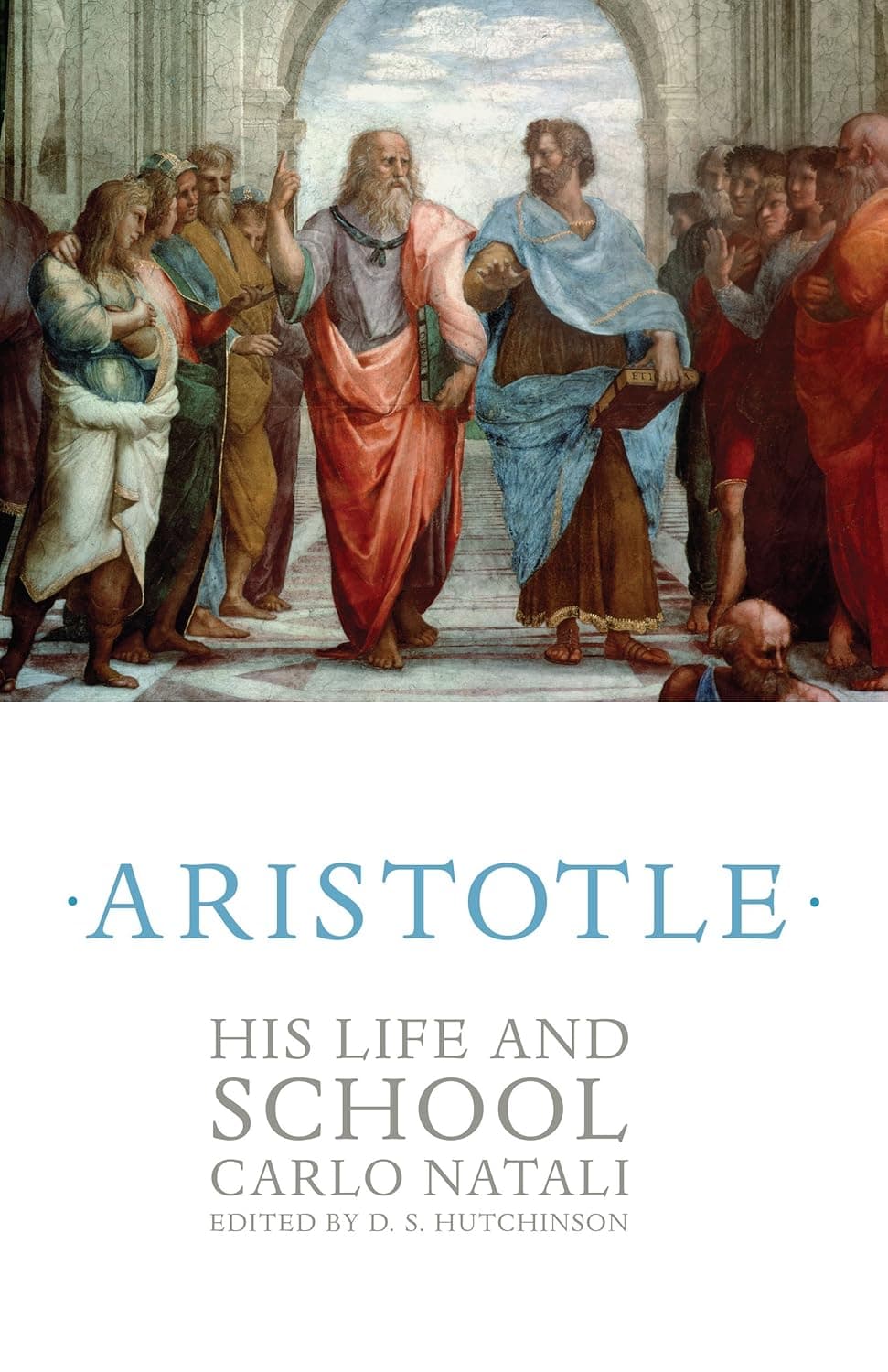 Aristotle: His Life and School by Carlo Natali