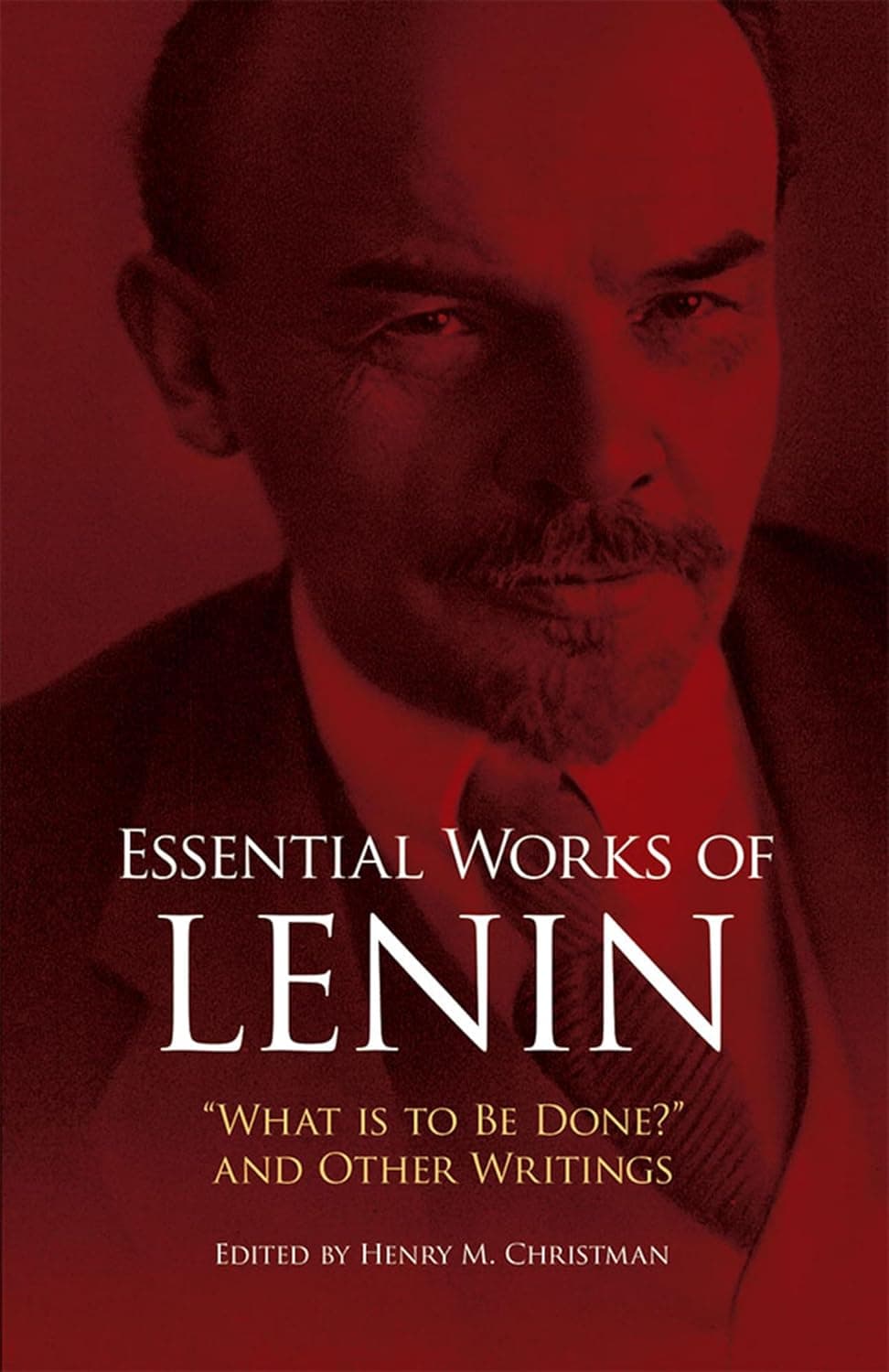 Essential Works of Lenin by Vladimir Lenin